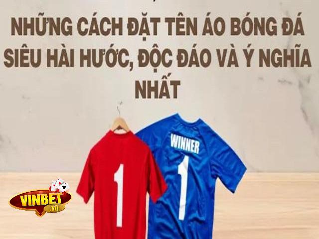 cách đặt tên áo bóng đá