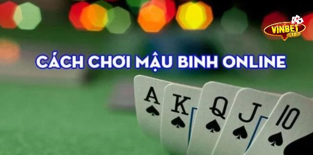 hướng dẫn chơi mậu binh vinbet
