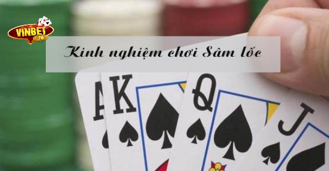 kinh nghiệm chơi bài sâm