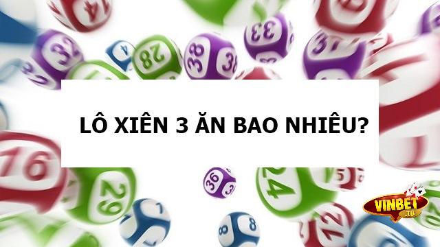 Lô xiên 3 ăn bao nhiêu