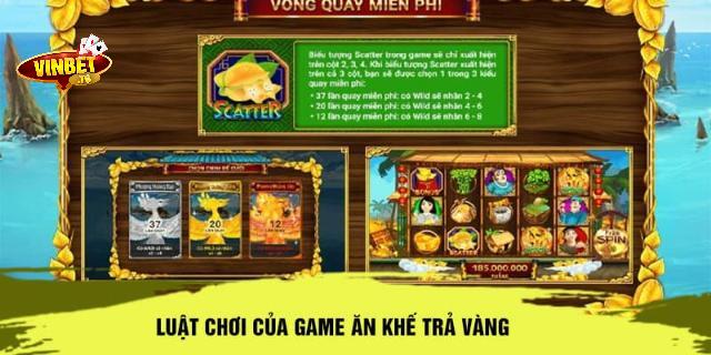 luật chơi ăn khế trả vàng