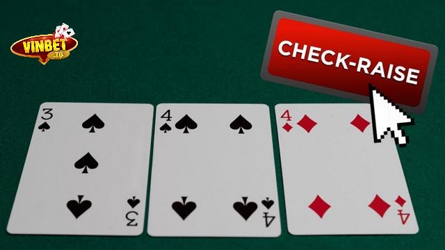 Tìm hiểu Check Raise poker