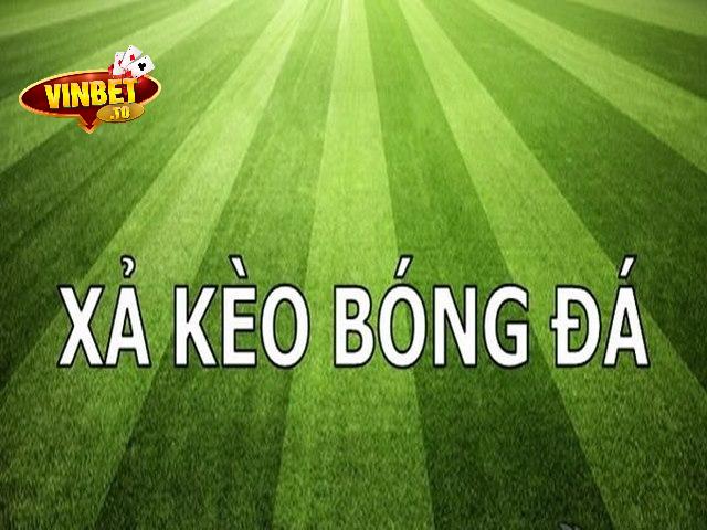 Xả kèo thế thắng bóng đá